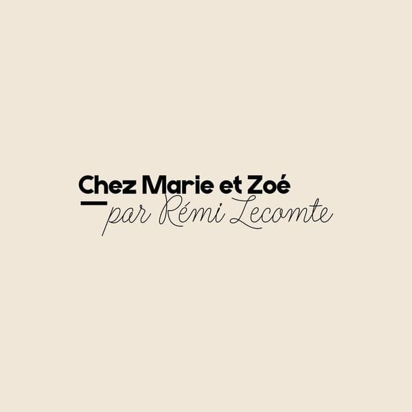 Chez Marie et Zoé par Remi Lecomte